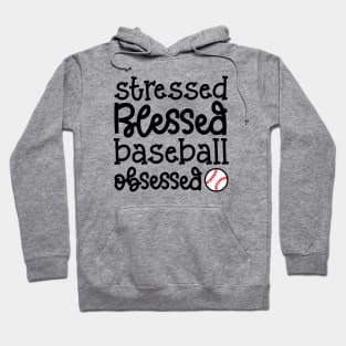 Stressed Blessed Baseball Obsessed Baseball Mom Cute Funny Hoodie